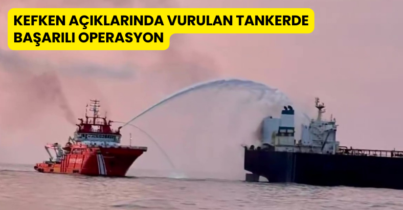 Kefken açıklarında vurulan tanker