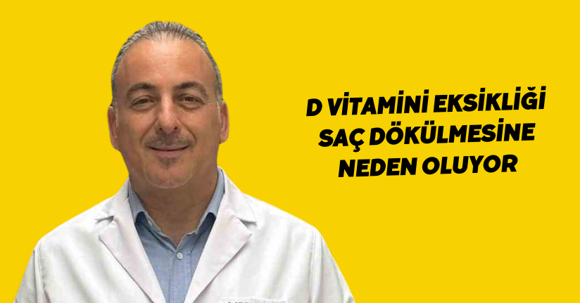 D vitamini eksikliği saç dökülmesine neden oluyor