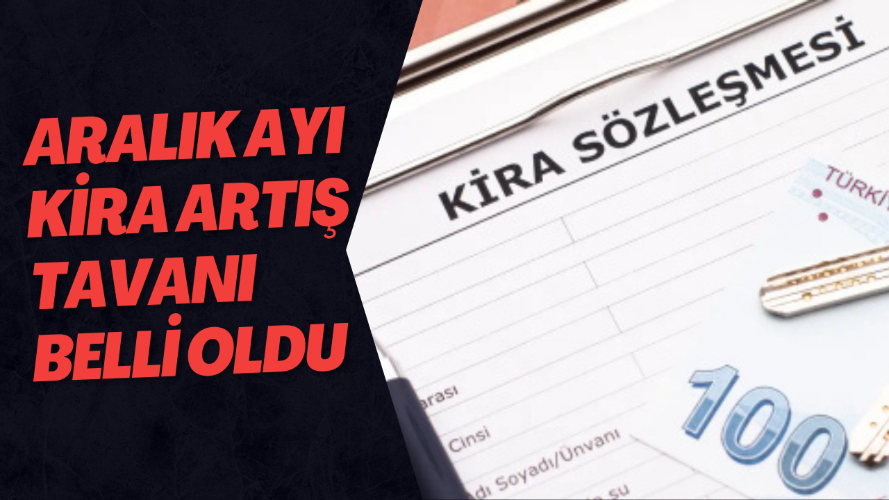 Aralık Ayı Kira Artış Tavanı Belli Oldu