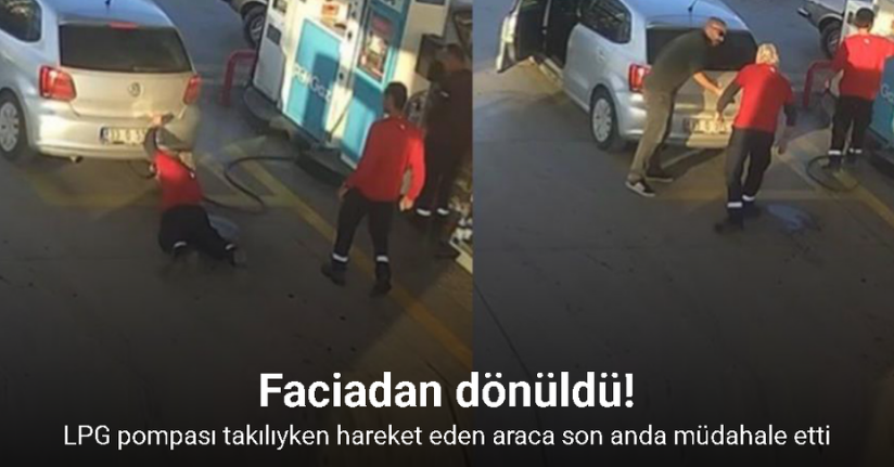 LPG pompası takılıyken hareket eden araca pompacı son anda müdahale etti