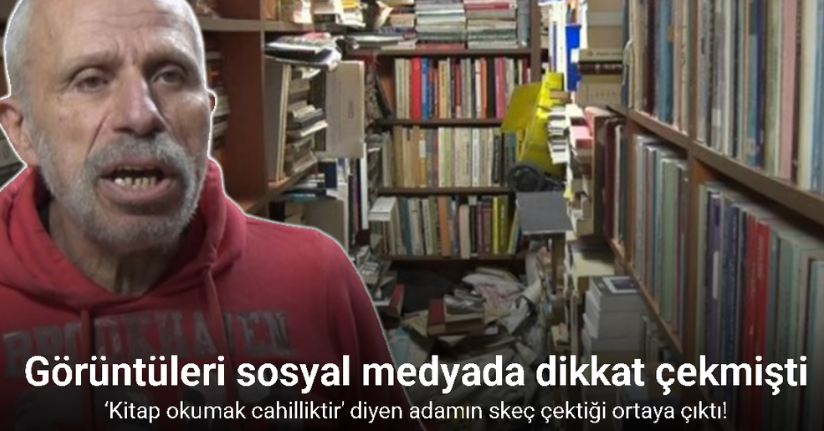 Sosyal medyada ‘Kitap okumak cahilliktir’ diyen adamın skeç çektiği ortaya çıktı