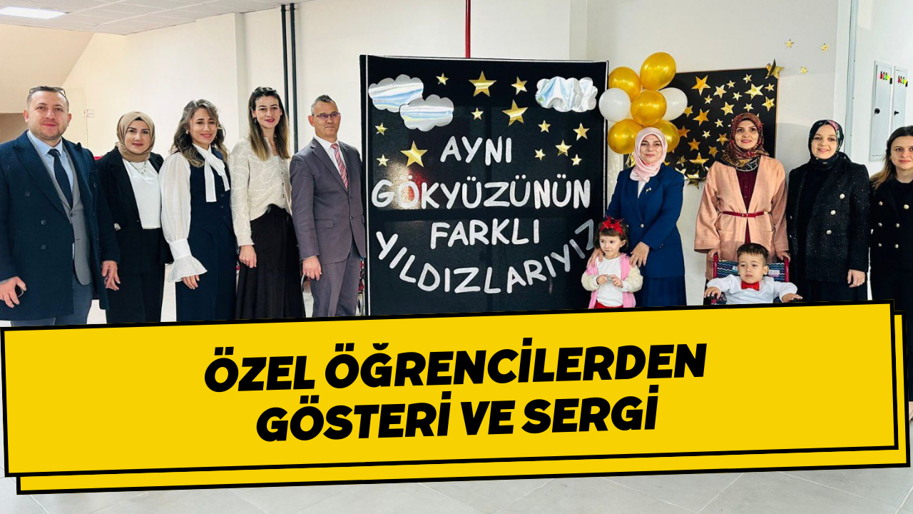 Özel Öğrencilerden Gösteri ve Sergi