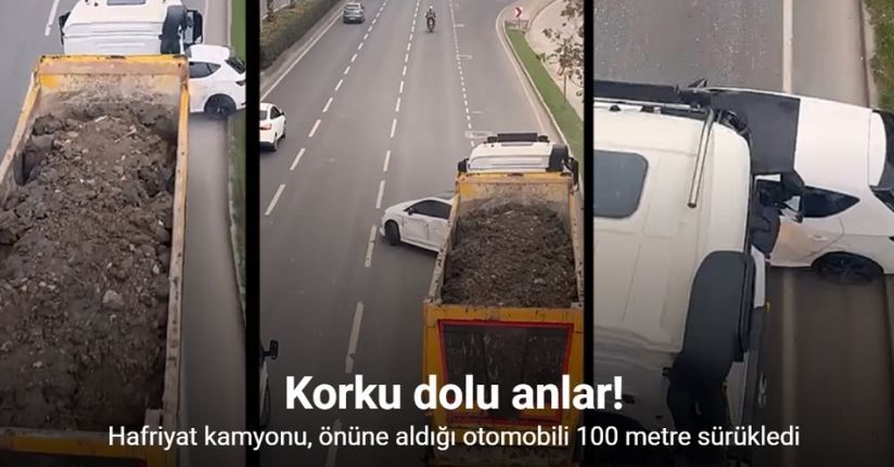 Hafriyat kamyonu, önüne aldığı otomobili 100 metre sürükledi