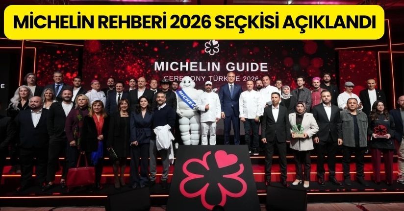 Michelin Rehberi 2026 seçkisi açıklandı