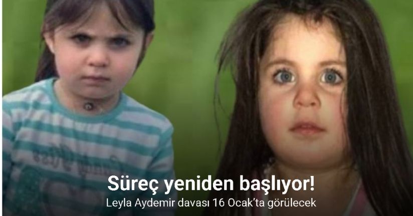 Leyla Aydemir davasında süreç yeniden başlıyor, dava 16 Ocak’ta yeniden görülecek