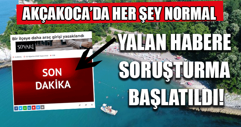 Yalan Habere Soruşturma Başlatıldı