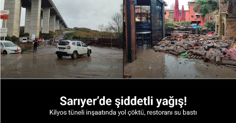 Sarıyer’de Kilyos tüneli inşaatında yağış nedeniyle yol çöktü