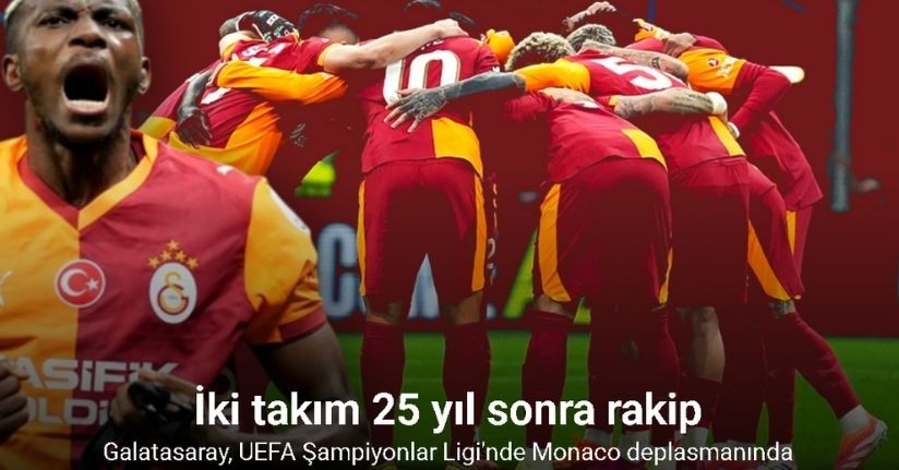 Galatasaray, UEFA Şampiyonlar Ligi’nde Monaco deplasmanında