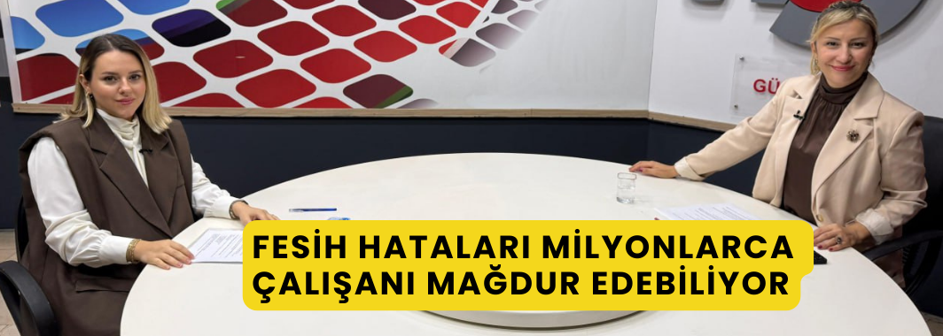 Fesih Hataları Milyonlarca Çalışanı Mağdur Edebiliyor