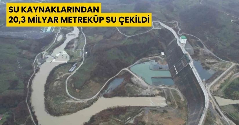 Su kaynaklarından 20,3 milyar metreküp su çekildi