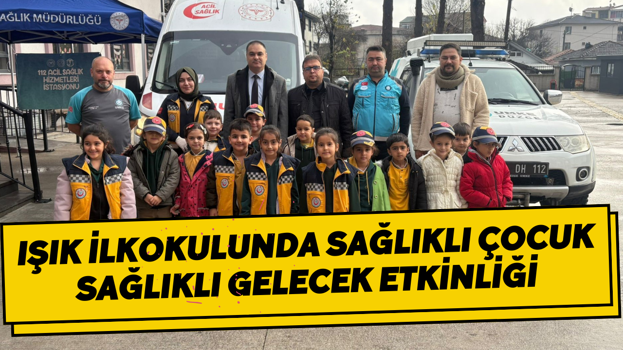 Işık İlkokulunda Sağlıklı Çocuk Sağlıklı Gelecek Etkinliği