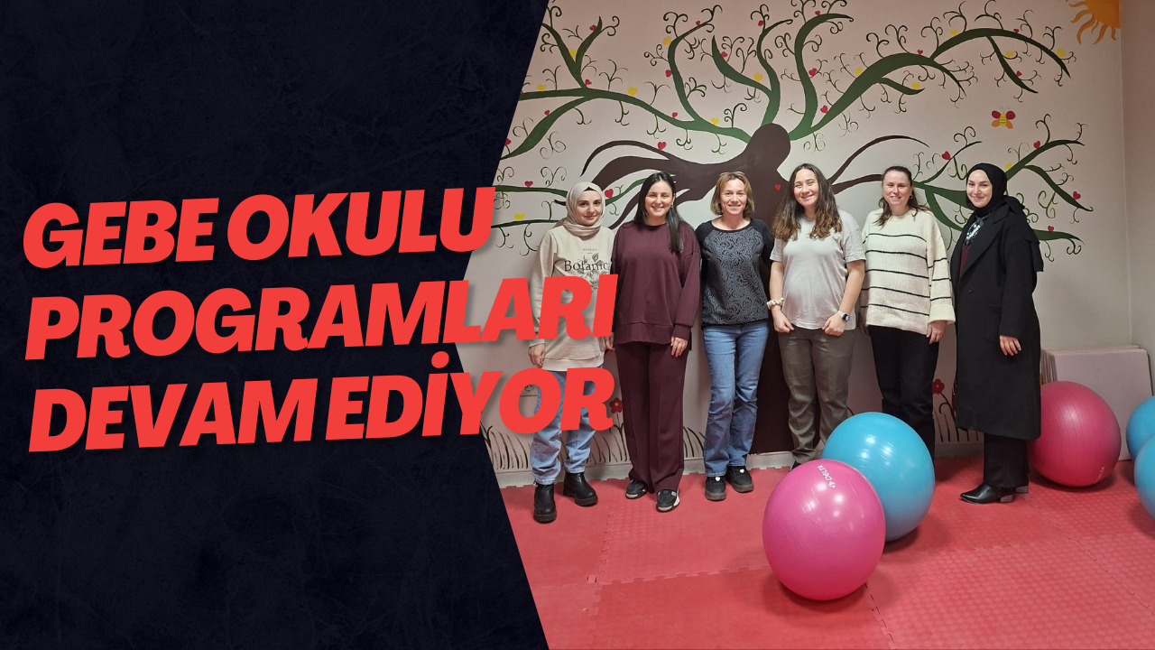 Gebe Okulu Programları Devam Ediyor