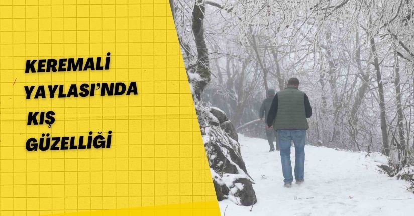Keremali Yaylası’nda kış güzelliği