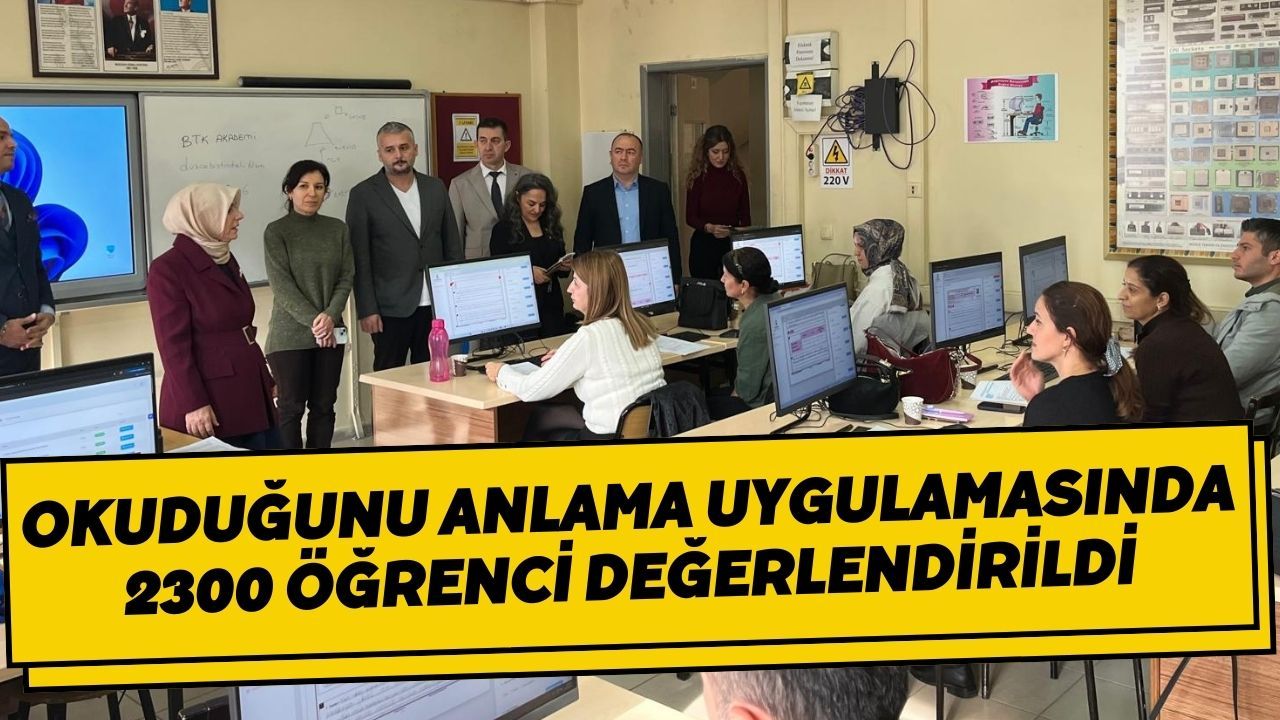 Okuduğunu Anlama Uygulamasında 2300 Öğrenci Değerlendirildi