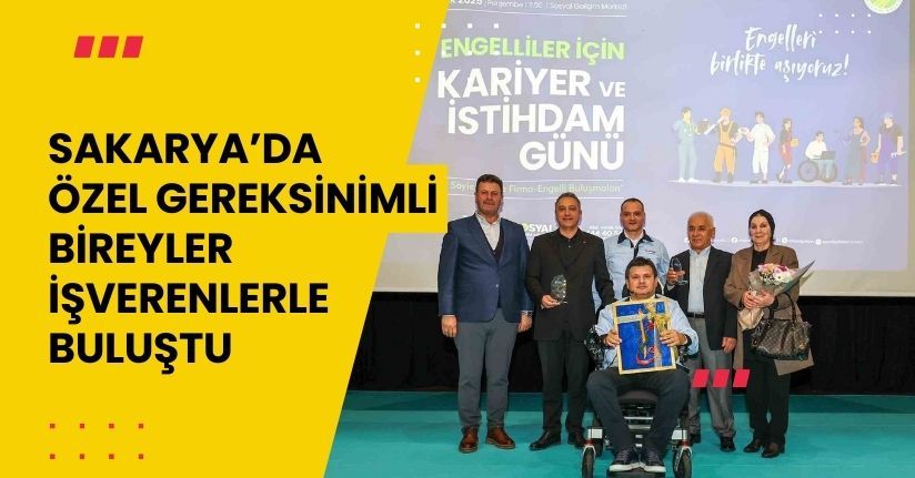 Sakarya’da özel gereksinimli bireyler işverenlerle buluştu
