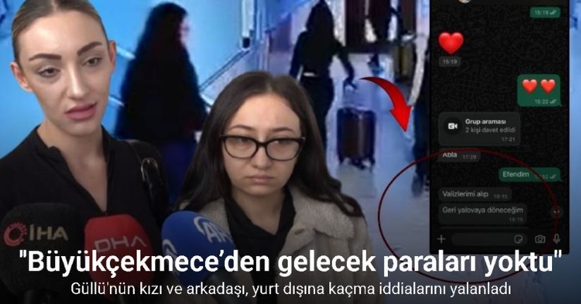 Güllü’nün kızı ve arkadaşının avukatı: 