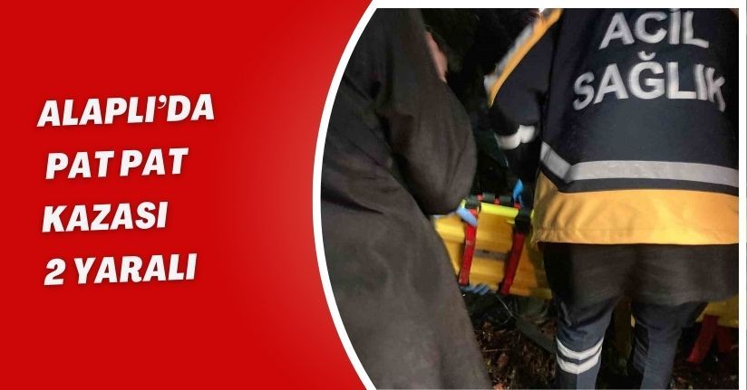 Alaplı’da pat pat kazası: 2 yaralı