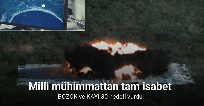 Milli mühimmattan tam isabet: BOZOK ve KAYI-30 hedefi vurdu