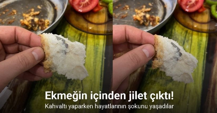 Ekmeğin içinden çıkanı görünce şok oldu