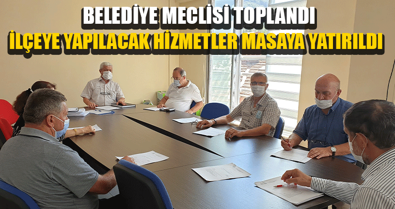 İlçeye Yapılacak Hizmetler Masaya Yatırıldı