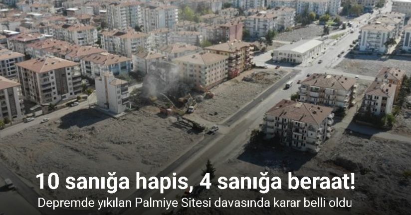 Palmiye Sitesi davasında karar: 10 sanığa hapis, 4 sanığa beraat