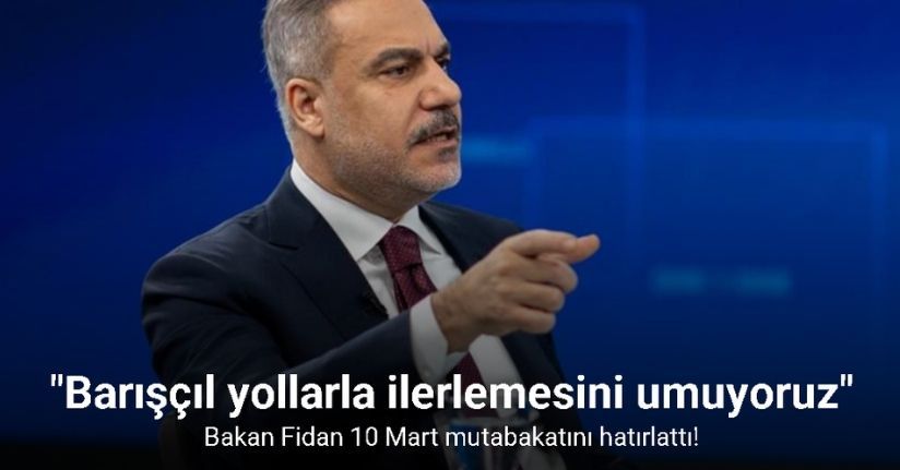 Dışişleri Bakanı Hakan Fidan: 