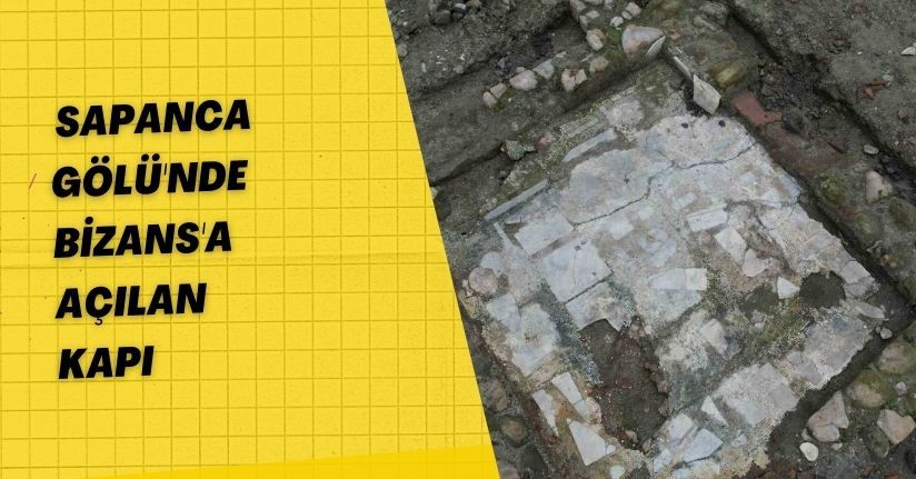 Sapanca Gölü'nde Bizans'a Açılan Kapı