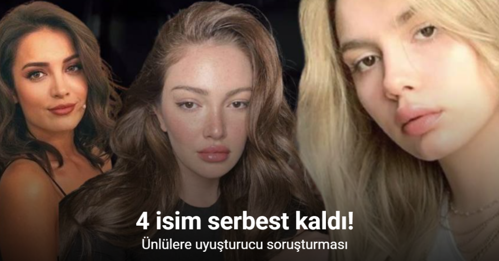 Uyuşturucu soruşturmasında gözaltına alınan ünlüler serbest bırakıldı