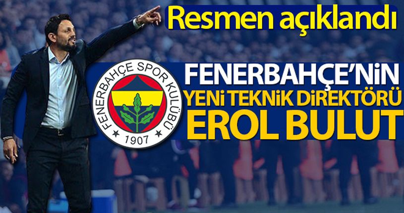 Fenerbahçe Erol Bulut'u resmen açıkladı