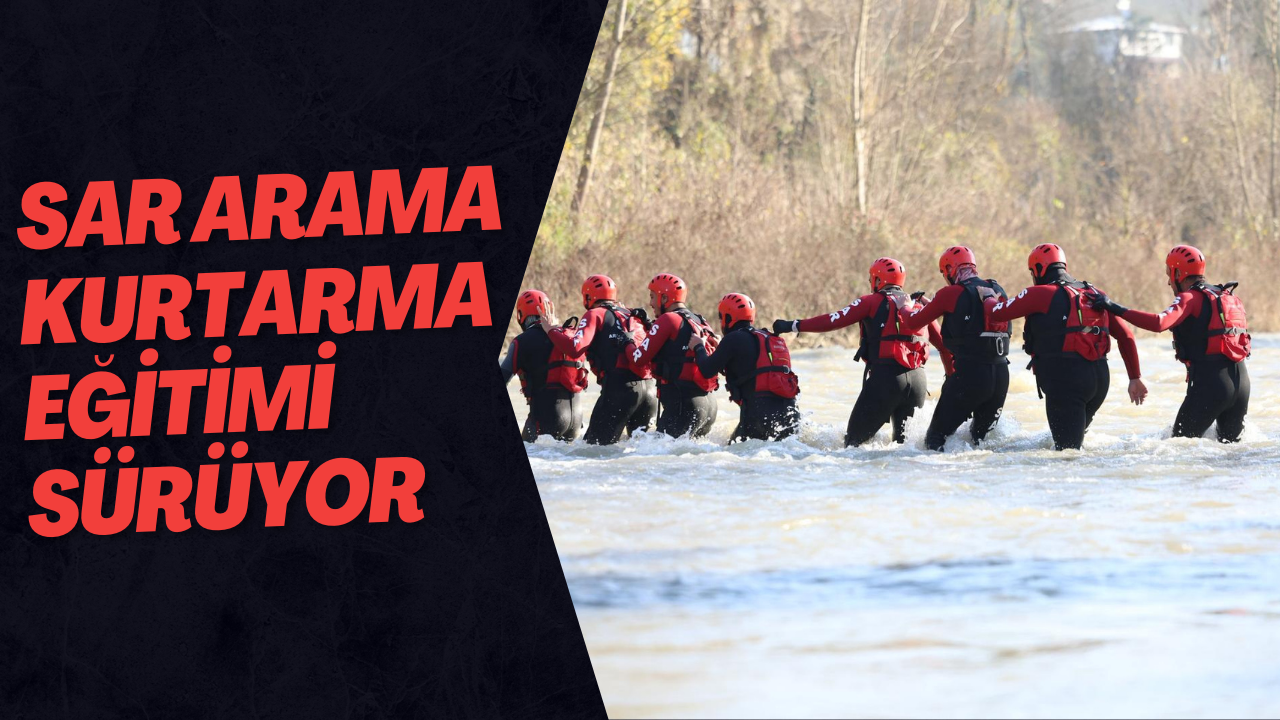 SAR Arama Kurtarma Eğitimi Sürüyor