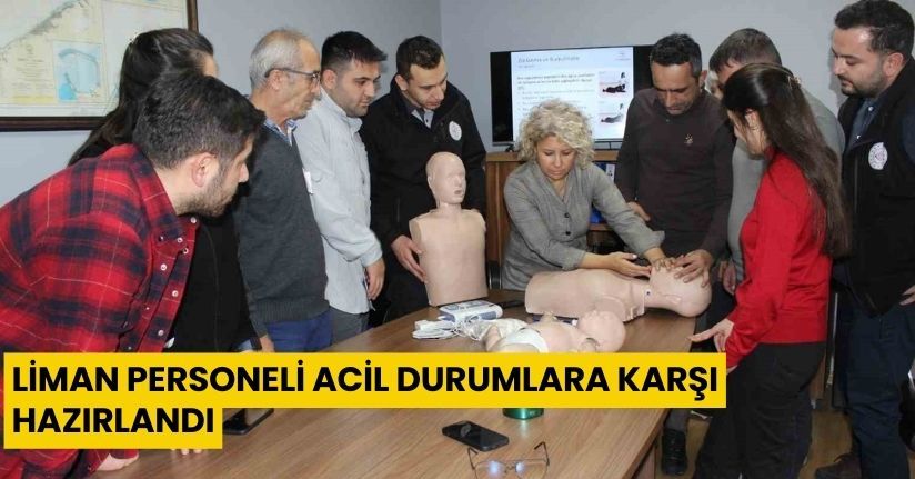 Liman personeli acil durumlara karşı hazırlandı