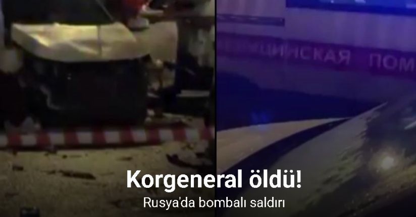 Rusya'da bombalı saldırı: Korgeneral öldü