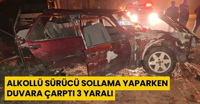 Alkollü sürücü sollama yaparken duvara çarptı: 3 yaralı