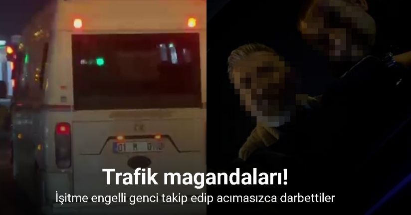 İşitme engelli genci takip edip acımasızca darbettiler