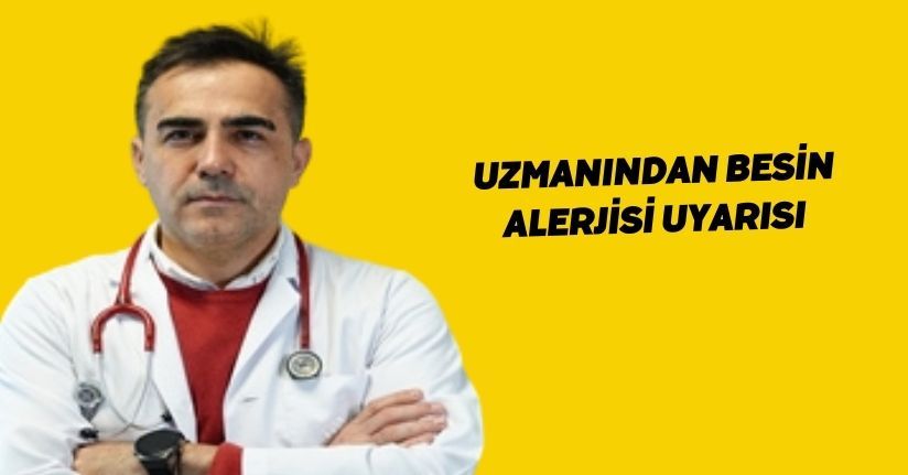 Uzmanından besin alerjisi uyarısı