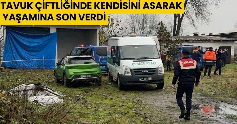 Tavuk çiftliğinde kendisini asarak yaşamına son verdi