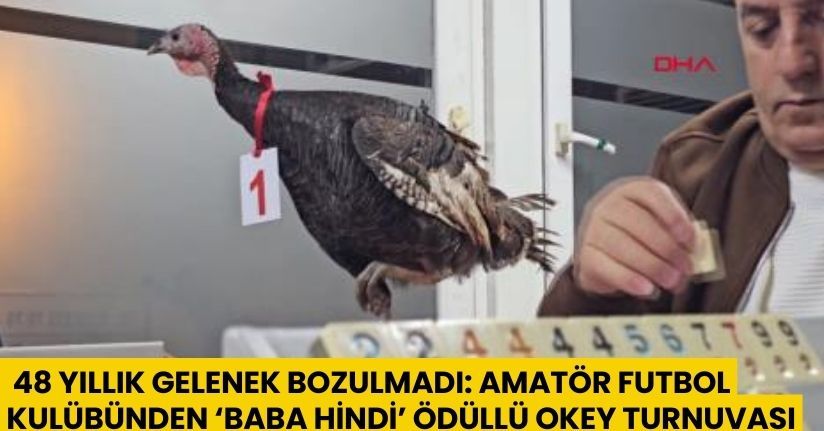  48 yıllık gelenek bozulmadı: Amatör futbol kulübünden ‘baba hindi’ ödüllü okey turnuvası