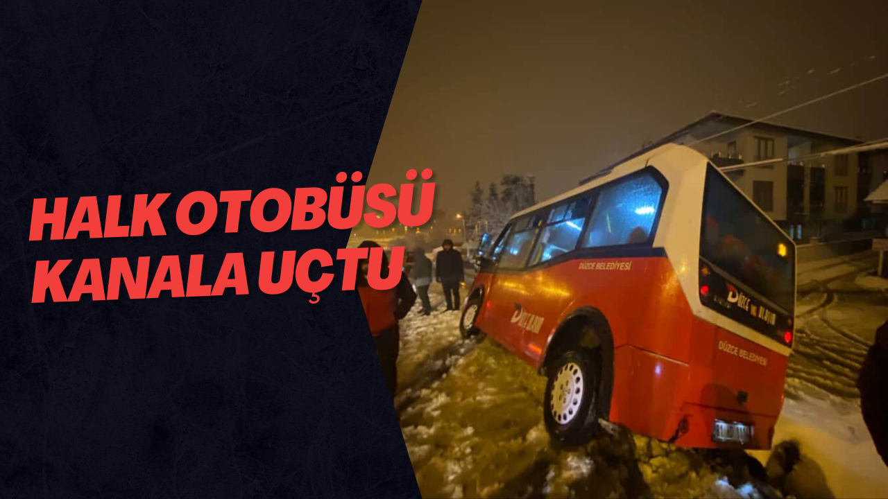 Halk Otobüsü Kanala Uçtu