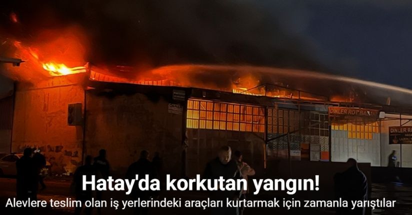 Alevlere teslim olan iş yerlerindeki araçları kurtarmak için zamanla yarıştılar