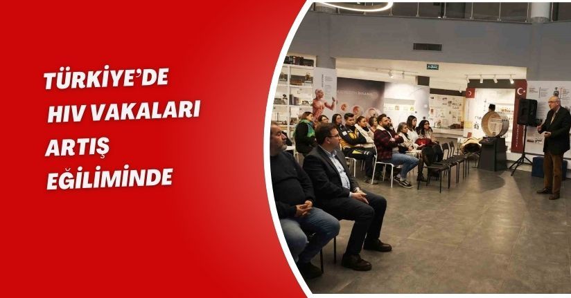 Türkiye’de HIV vakaları artış eğiliminde