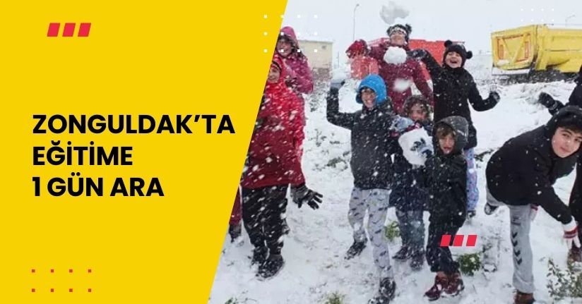 Zonguldak’ta eğitime 1 gün ara