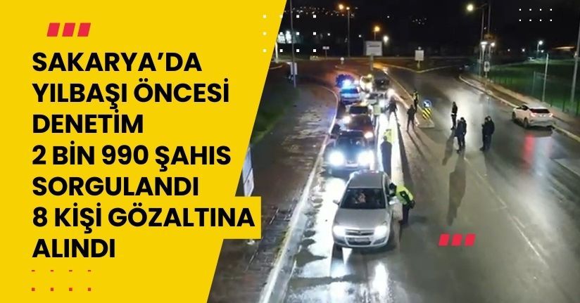 Sakarya’da yılbaşı öncesi denetim
