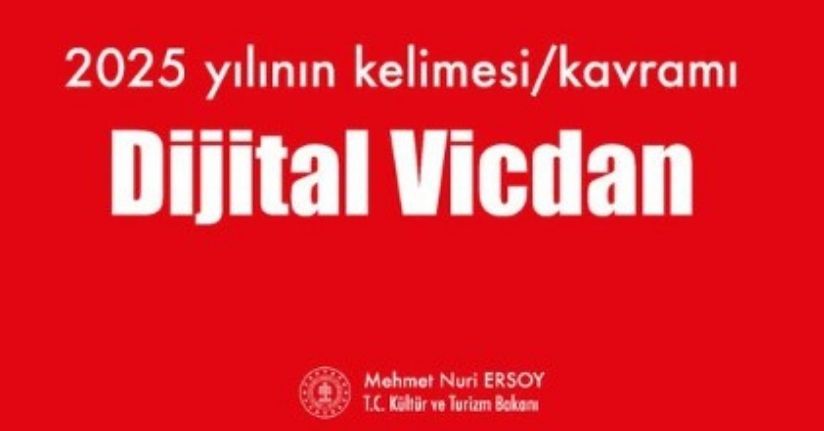 Bakan Ersoy: 2025 yılının kelimesi 'dijital vicdan' oldu