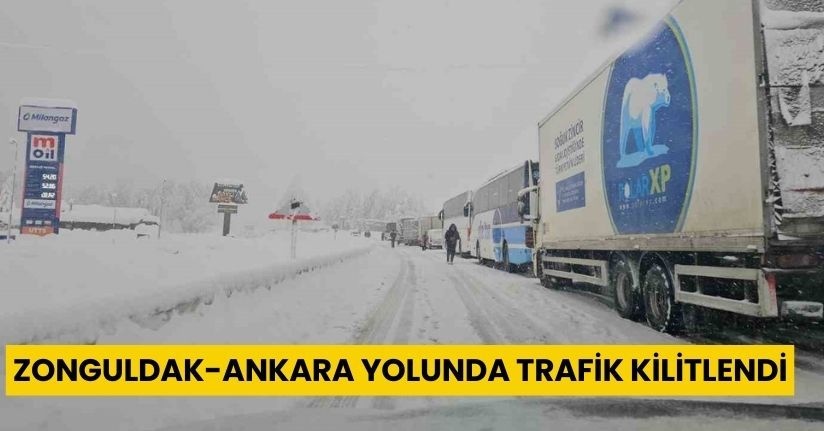 Zonguldak-Ankara yolunda trafik kilitlendi