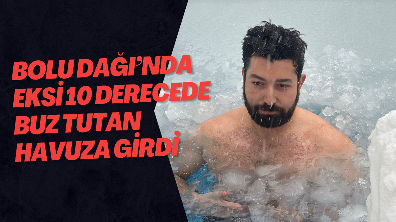Bolu Dağı’nda Eksi 10 Derecede Buz Tutan Havuza Girdi