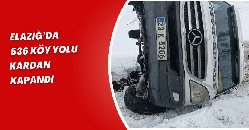 Elazığ’da 536 köy yolu kardan kapandı