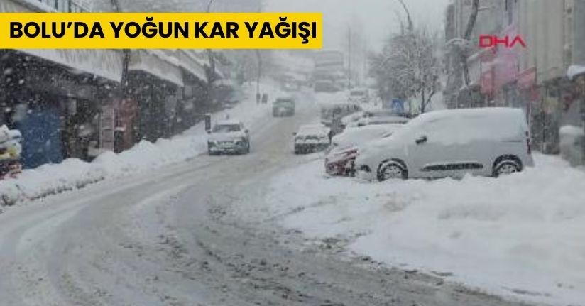 Bolu’da yoğun kar yağışı