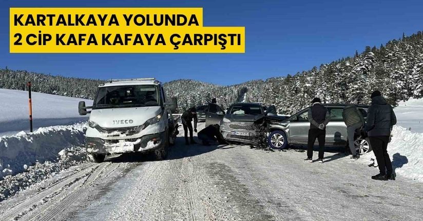 Kartalkaya yolunda 2 cip kafa kafaya çarpıştı
