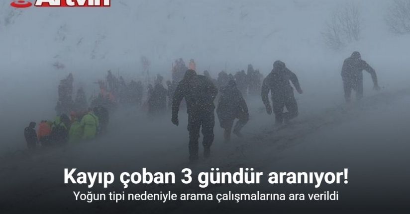 Artvin’de çığ bölgesinde arama çalışmalarına ara verildi
