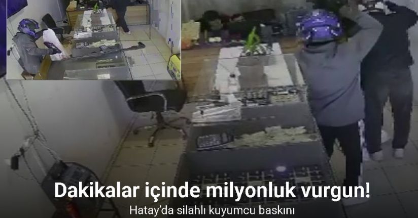 Silahlı 2 hırsız, 3 dakika içerisinde kuyumcuyu soydu... Korku dolu anlar kamerada